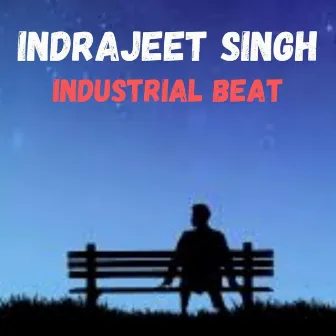 Industrial Beat by Indrajeet Singh