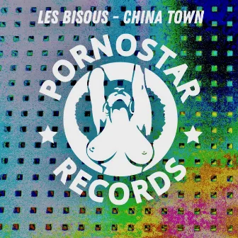 China Town by Les Bisous