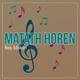 Matath Horen by Nelu Adhikari