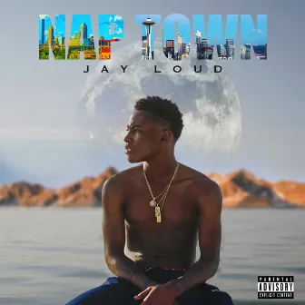 Nap Town by Jay Loud