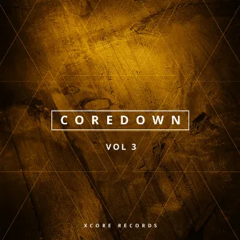 Coredown Vol 3 by Kick Terrorist