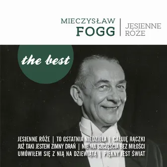 Jesienne róże (The Best) by Mieczysław Fogg