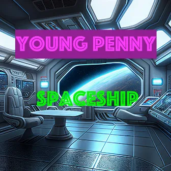 Spaceship by Young Penny