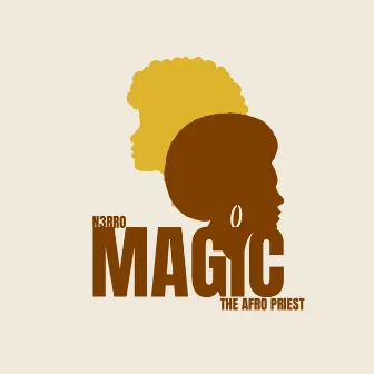 Magic by The Afro Priest