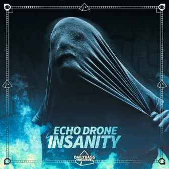 ECHO DRONE _ Insanity by Echo Drone