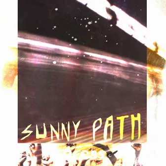 ON THE ROAD, SUNNY PATH by Sixpress