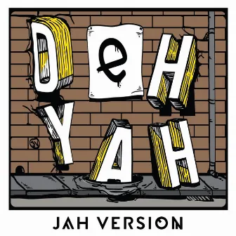 Deh Yah by Jah Version