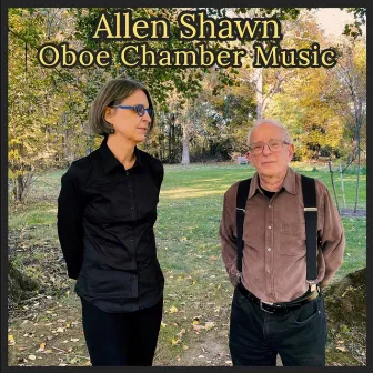 Allen Shawn: Oboe Chamber Music by Jacqueline Leclair