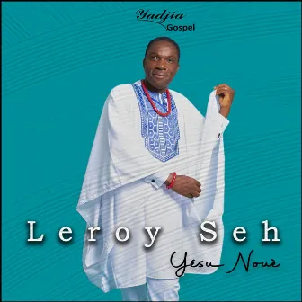 Yesu Nouè by Leroy Seh