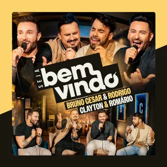 Seja Bem-Vindo: Clayton & Romário by Bruno Cesar e Rodrigo