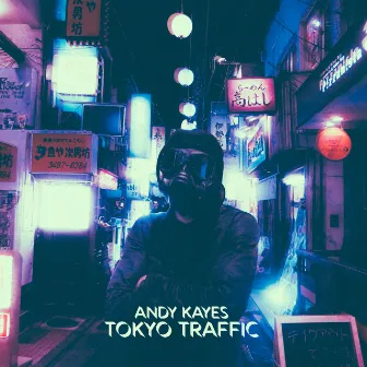 Tokyo Traffic by Andy Kayes