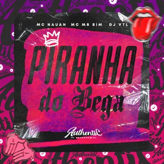 Piranha Do Bega by DJ VTL