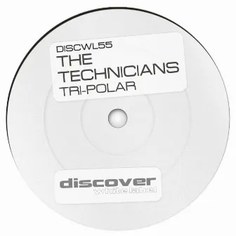 Tri-Polar by The Technicians