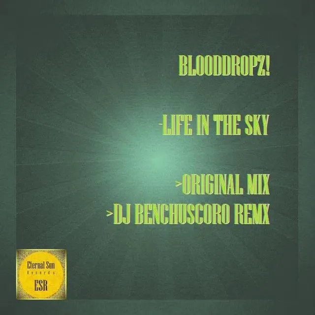 Life In The Sky - DJ Benchuscoro Remix