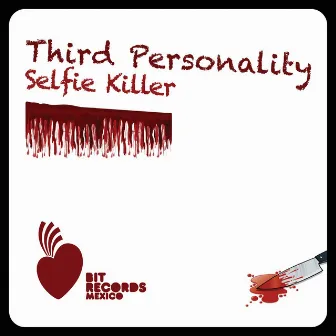 Selfie Killer by Third Personality