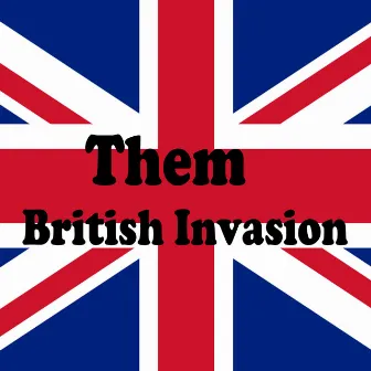 British Invasion by Them