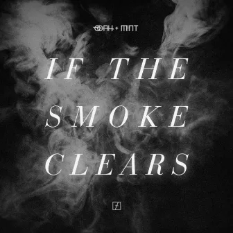 If the Smoke Clears by Unknown Artist