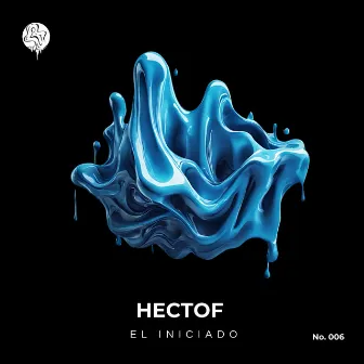 EL INICIADO by Hectof