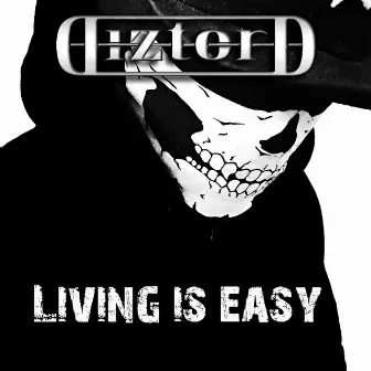 Living Is Easy by Diztord