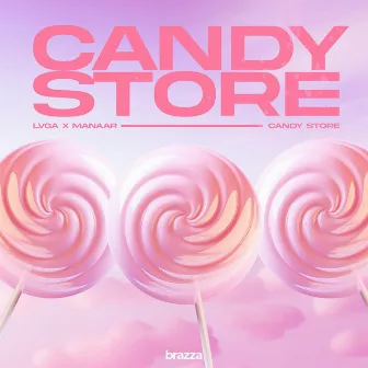 Candy Store by Manaar