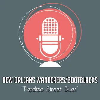 Perdido Street Blues by New Orleans Wanderers