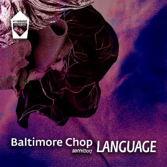 Language by Baltimore Chop