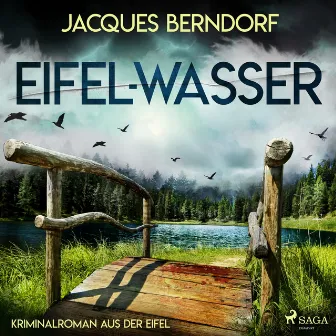 Eifel-Wasser - Kriminalroman aus der Eifel by Jacques Berndorf