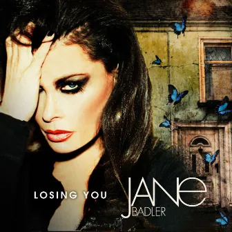 Losing You by Jane Badler