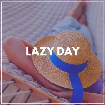 Lazy Day by Music For Relaxing