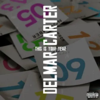 This Is Your Year by Delmar Carter