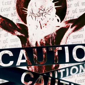 CAUTION TAPE VOL. 3: FEAR OF MAN by Delusionalpath