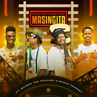 Masingita (feat. Richie Teanet, Mlindo The Vocalist) by Nvcely Sings