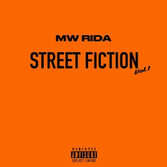 STREET FICTION by MW Rida