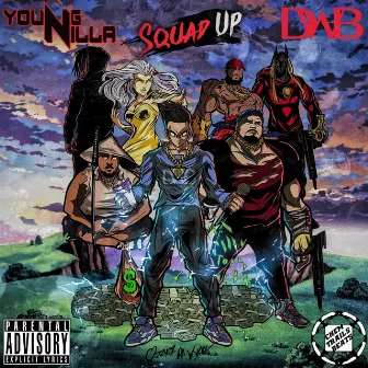 Squad Up by Young Nilla