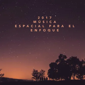 2017 Música Espacial para el Enfoque by Zona de música concentración