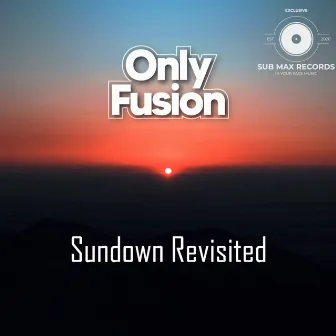 Sundown Revisited by Sub Max Records