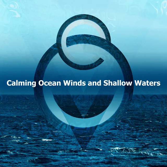 Calming Ocean Winds and Shallow Waters