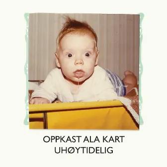 Uhøytidelig by Oppkast ala kart