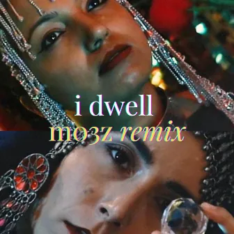 i Dwell (MO3Z Remix) by Aleksandra Denda