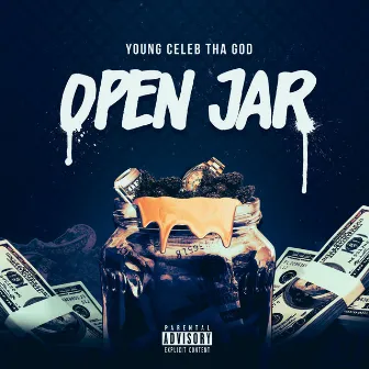 Open Jar by YoungCelebThaGod