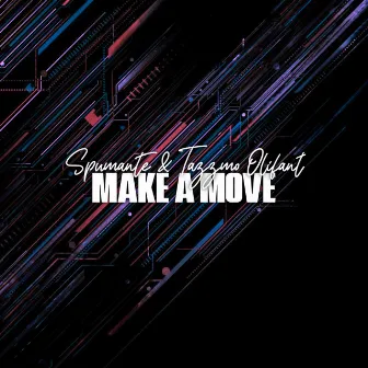 Make a Move by Tazzmo Olifant