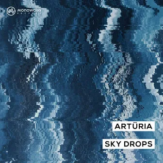 Sky Drops by Artüria