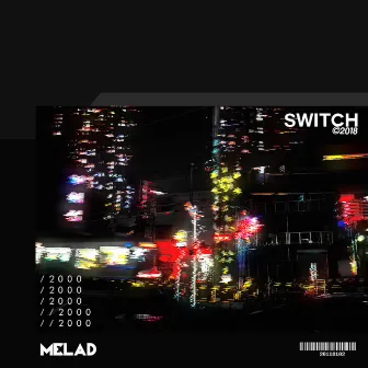 Switch by Melad