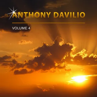 Anthony Davilio, Vol. 4 by Anthony Davilio