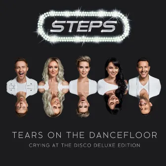 Tears On The Dancefloor (Crying At The Disco Deluxe Edition) by Steps