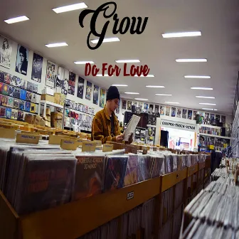 Do for Love by Grow