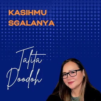 KasihMu Sgalanya by Talita Doodoh