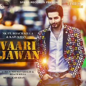 Vaari Jawan - Single by NK