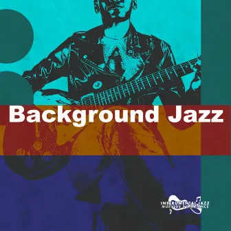 Background Jazz by Instrumental Jazz Musique d'Ambiance