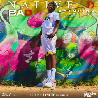 Bad by Native D